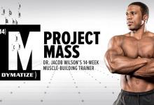 برنامه پروژه حجم گیری ۱۶ هفته‌ای دکتر جیکوب ویلسون Project Mass: Dr. Jacob Wilson's 16-Week Muscle-Building Program